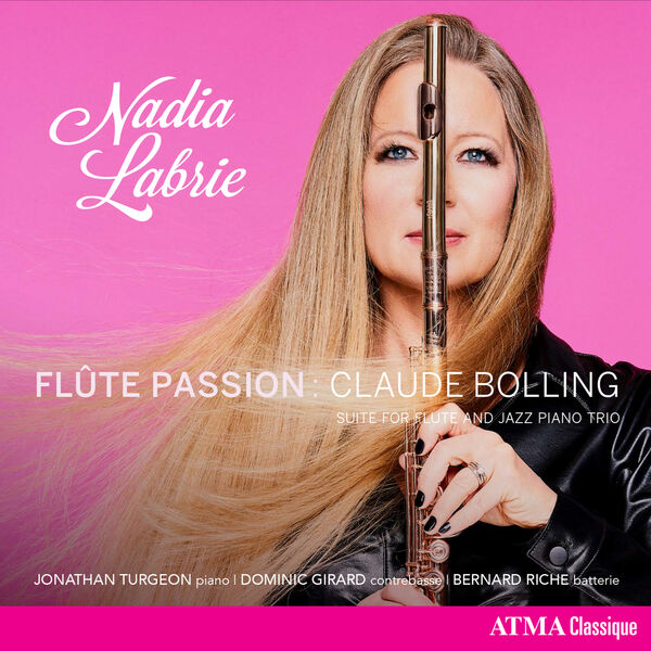 Nadia Labrie, Jonathan Turgeon, Dominic Girard, Bernard Riche – Flûte Passion : Claude Bolling – Suite for Flute and Jazz Piano Trio (2024) [Official Digital Download 24bit/96kHz]