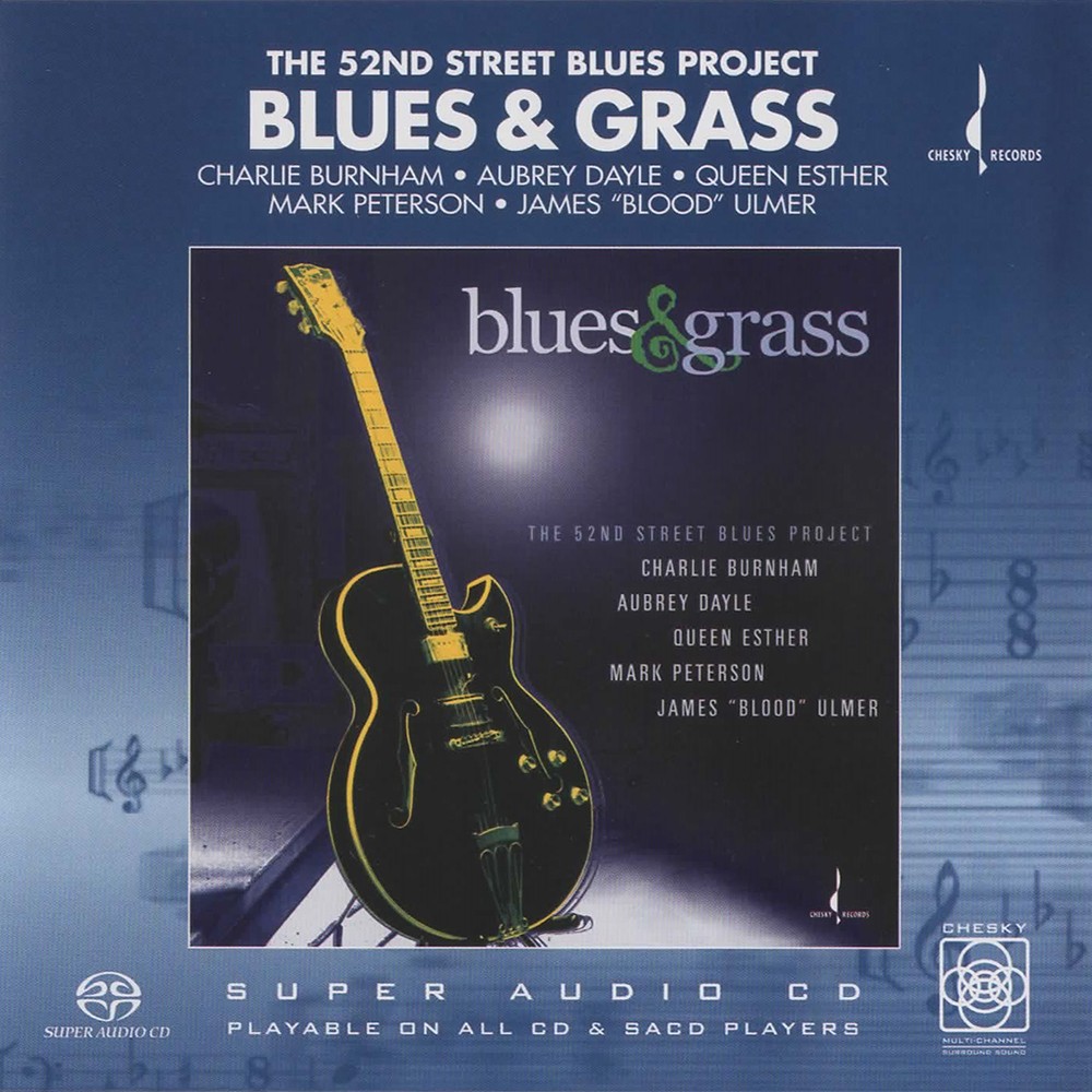 The 52nd Street Blues Project – Blues & Grass (2004) MCH SACD ISO + DSF DSD64 + Hi-Res FLAC