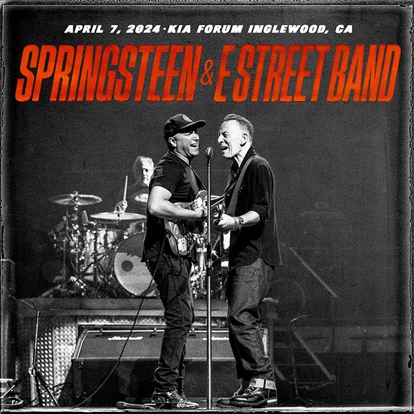 Bruce Springsteen & The E Street Band – 2024-04-07 – Kia Forum, Inglewood, CA (2024) [Official Digital Download 24bit/96kHz]