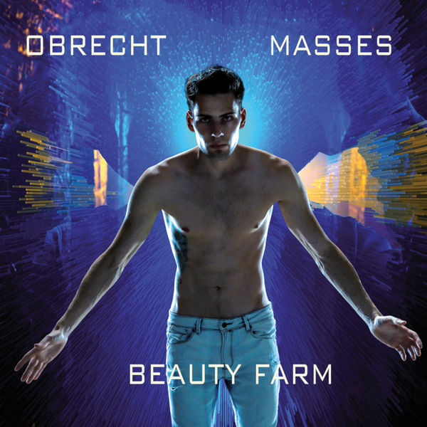 Beauty Farm – Obrecht : Masses (2019) [Official Digital Download 24bit/96kHz]