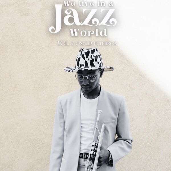 Oscar Peterson - We Live in a Jazz World - Oscar Peterson (2024) [FLAC 24bit/48kHz] Download
