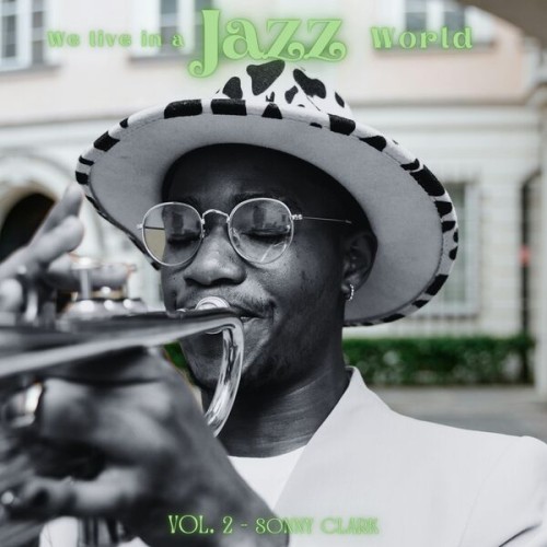 Sonny Clark – We Live in a Jazz World – Sonny Clark (2024) [FLAC 24 bit, 48 kHz]
