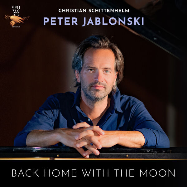 Peter Jablonski – Schittenhelm: Back Home with the Moon (2024) [FLAC 24bit/44,1kHz]