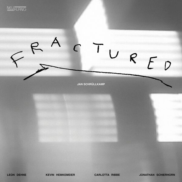 Jan Schrüllkamp Quintett - Fractured (2024) [FLAC 24bit/96kHz] Download