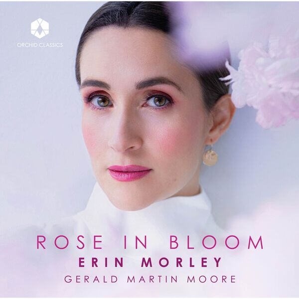 Erin Morley, Gerald Martin Moore – Rose in Bloom (2024) [Official Digital Download 24bit/96kHz]