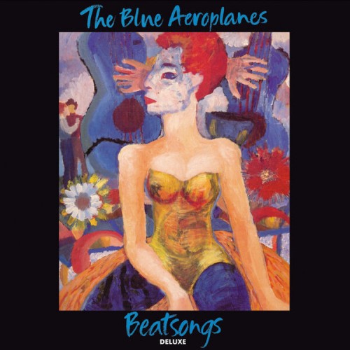 The Blue Aeroplanes – Beatsongs (Remastered) (1991/2024) [FLAC 24 bit, 96 kHz]