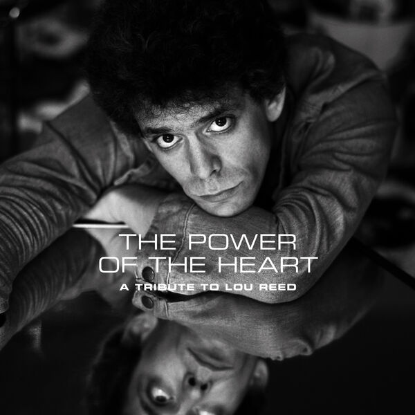 Various Artists – The Power of the Heart: A Tribute to Lou Reed (2024) [Official Digital Download 24bit/96kHz]