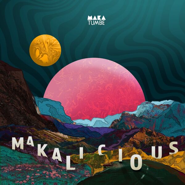 Makatumbe - Makalicious (2024) [FLAC 24bit/48kHz] Download