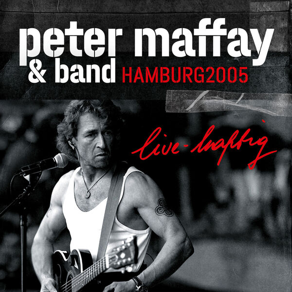 Peter Maffay - live-haftig Hamburg 2005 (2024) [FLAC 24bit/44,1kHz] Download