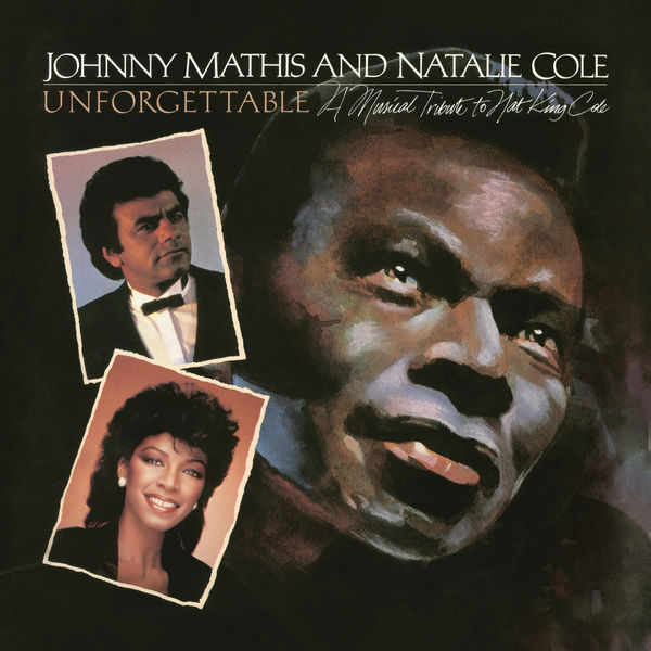 Johnny Mathis & Natalie Cole – Unforgettable: A Musical Tribute to Nat King Cole (1983/2018) [Official Digital Download 24bit/192kHz]