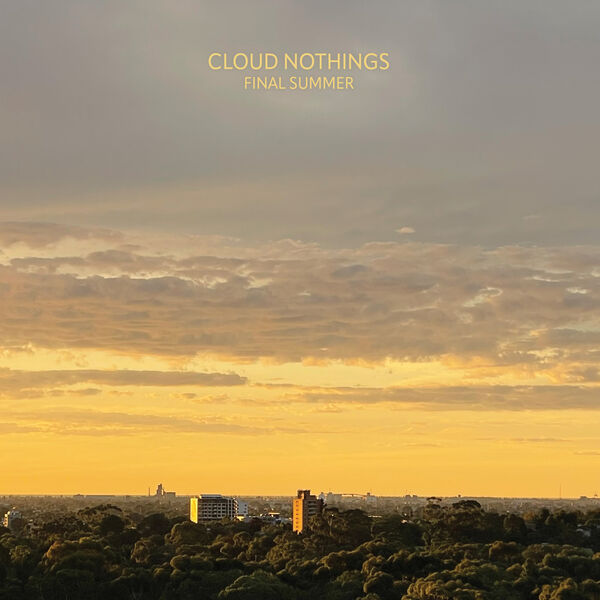 Cloud Nothings – Final Summer (2024) [Official Digital Download 24bit/96kHz]