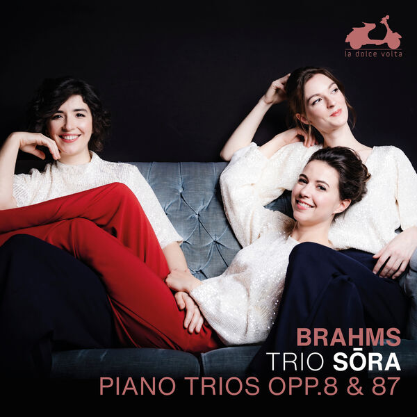 Trio Sõra – Brahms: Piano Trios, Opp. 8 & 87 (2024) [Official Digital Download 24bit/96kHz]