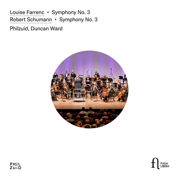 Philzuid & Duncan Ward – Louise Farrenc: Symphony No. 3 – Robert Schumann: Symphony No. 3 (2024) [Official Digital Download 24bit/96kHz]
