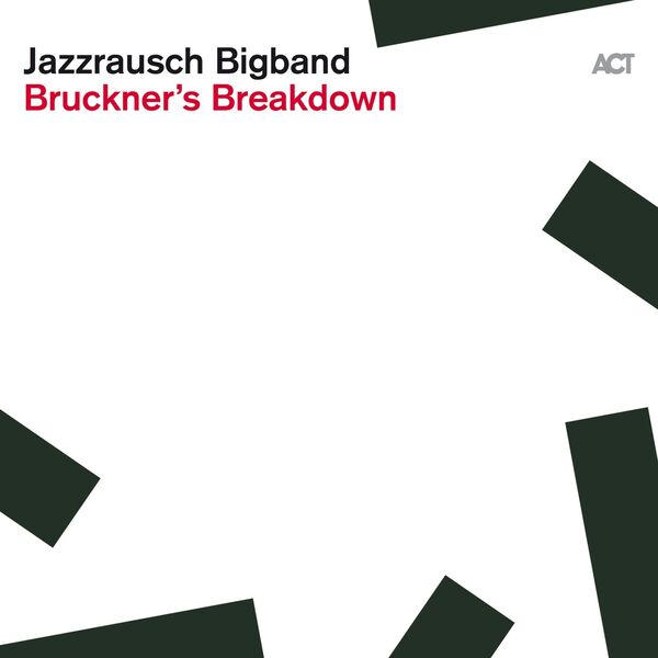 Jazzrausch Bigband – Bruckners Breakdown (2024) [Official Digital Download 24bit/44,1kHz]