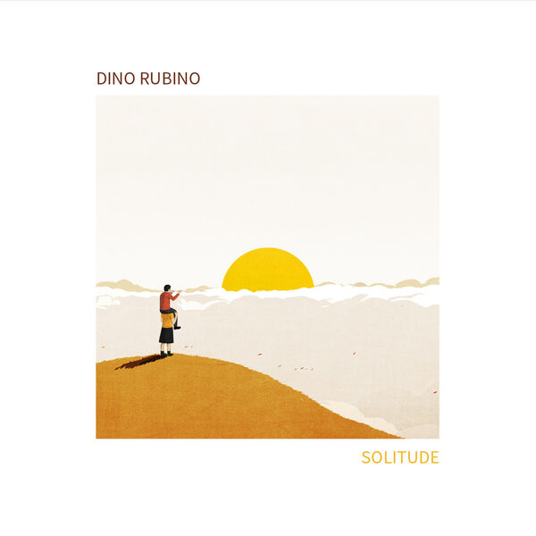 Dino Rubino - Solitude (2024) [FLAC 24bit/44,1kHz] Download