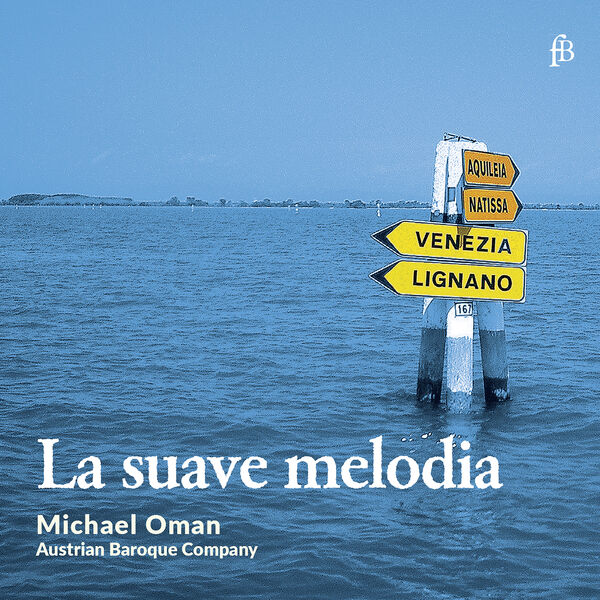 Michael Oman & Austrian Baroque Company – La Suave Melodia (2003/2024) [Official Digital Download 24bit/44,1kHz]