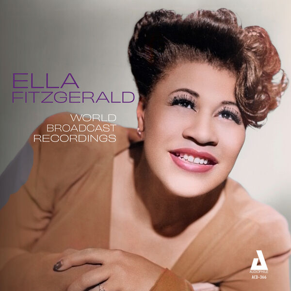 Ella Fitzgerald – World Broadcast Recordings (2024) [Official Digital Download 24bit/96kHz]