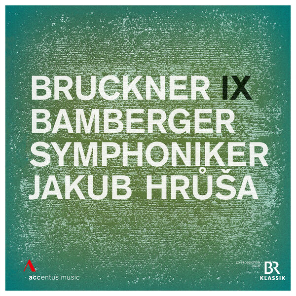 Bamberger Symphoniker & Jakub Hrůša – Anton Bruckner: Symphony No. 9 (2023) [Official Digital Download 24bit/96kHz]