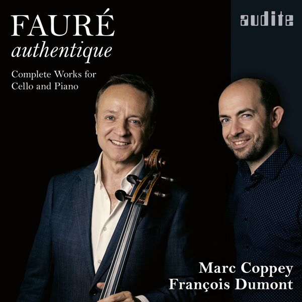 Marc Coppey & François Dumont – Fauré Authentique (2024) [Official Digital Download 24bit/96kHz]