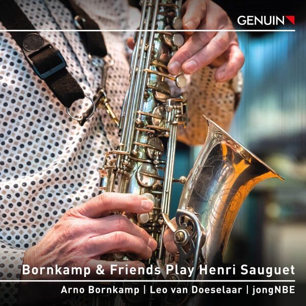 Arno Bornkamp, Leo van Doeselaar & jongNBE – Bornkamp & Friends Play Henri Sauguet (2024) [Official Digital Download 24bit/44,1kHz]