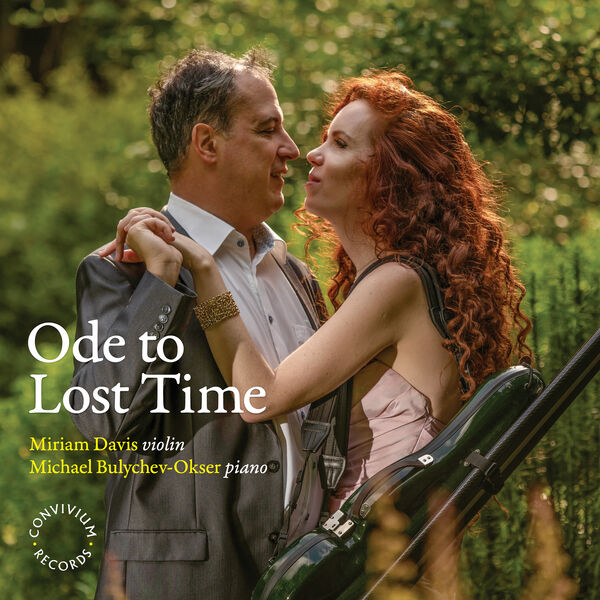 Miriam Davis, Michael Bulychev-Okser - Ode to Lost Time (2024) [FLAC 24bit/192kHz] Download