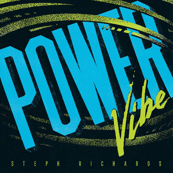 Steph Richards feat. Joshua White, Stomu Takeishi, Gerald Cleaver, Max Jaffee – Power Vibe (2024) [Official Digital Download 24bit/96kHz]