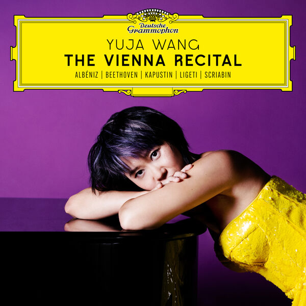 Yuja Wang – The Vienna Recital (2024) [Official Digital Download 24bit/96kHz]