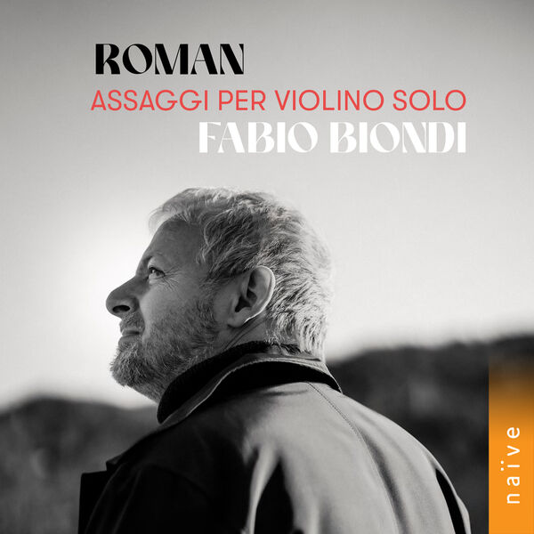Fabio Biondi – Johan Helmich Roman: Assaggi per violino solo (2024) [Official Digital Download 24bit/96kHz]
