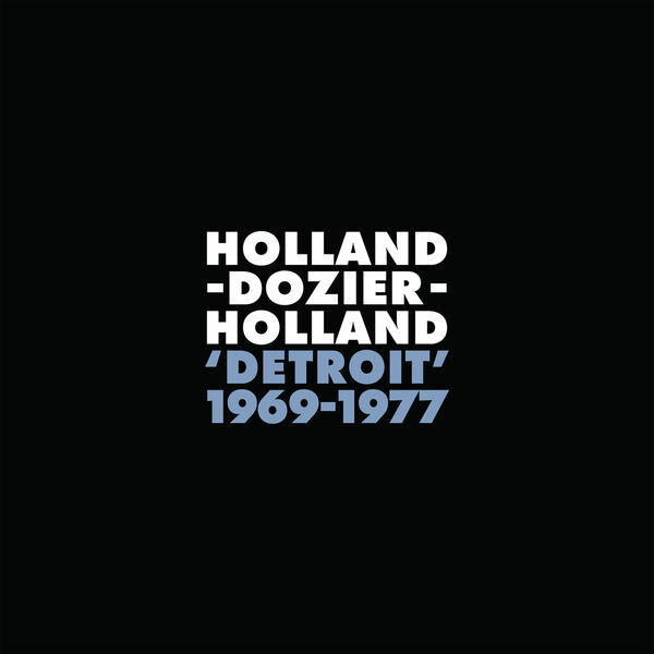 Various Artists – Holland-Dozier-Holland ‘Detroit’: 1969 – 1977 (2024) [Official Digital Download 24bit/44,1kHz]