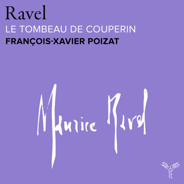 Francois Xavier Poizat – Ravel: Le Tombeau de Couperin, M. 68 (2024) [Official Digital Download 24bit/96kHz]