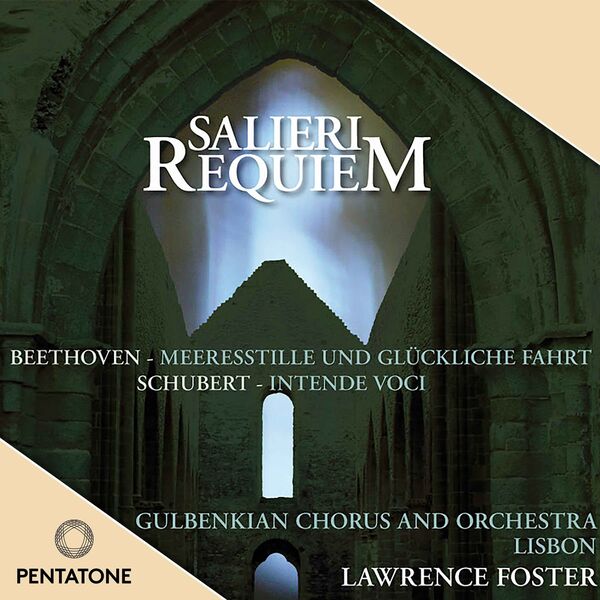 Lawrence Foster - Salieri: Requiem in C Minor - Beethoven: Meeresstille und Glückliche Fahrt - Schubert: Intende voci (2010/2024) [FLAC 24bit/96kHz] Download