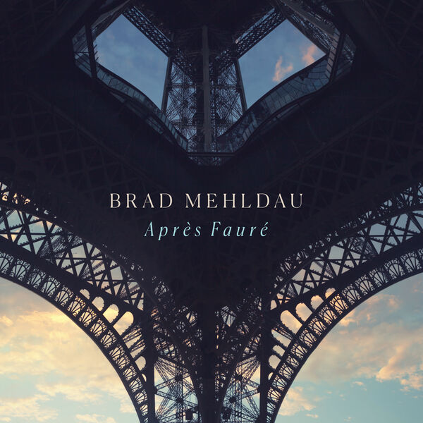 Brad Mehldau – Après Fauré (2024) [Official Digital Download 24bit/96kHz]