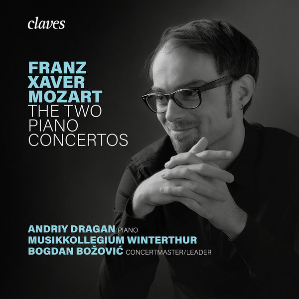 Andriy Dragan, Musikkollegium Winterthur & Bogdan Božović – Franz Xaver Mozart: The Two Piano Concertos (2024) [Official Digital Download 24bit/96kHz]