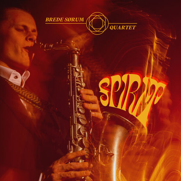 Brede Sørum Quartet - SPIRIT (2024) [FLAC 24bit/96kHz] Download