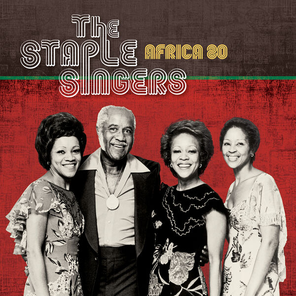 The Staple Singers – Africa ’80 (Live) (2024) [Official Digital Download 24bit/96kHz]