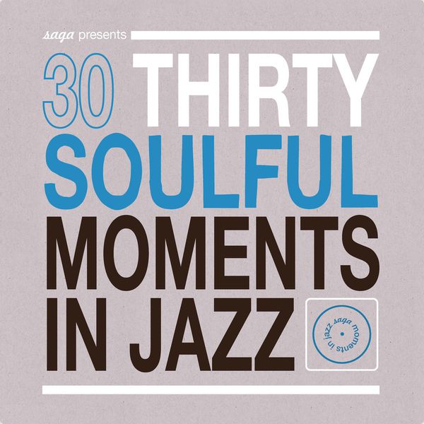 Various Artists – 30 Soulful Moments in Jazz (2014) [Official Digital Download 24bit/44,1kHz]