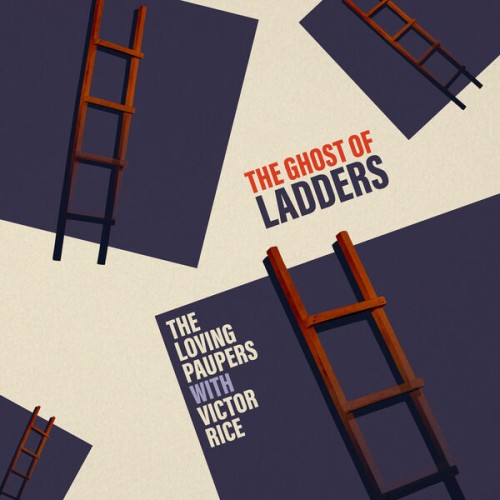 The Loving Paupers – The Ghost of Ladders (2024) [FLAC 24 bit, 44,1 kHz]