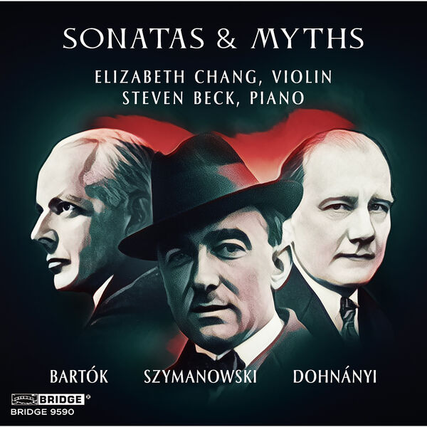 Elizabeth Chang & Steven Beck – Bartók, Szymanowski & Dohnányi: Sonatas & Myths (2024) [Official Digital Download 24bit/96kHz]