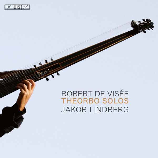 Jakob Lindberg – Robert de Visée: Theorbo Solos (2024) [Official Digital Download 24bit/96kHz]