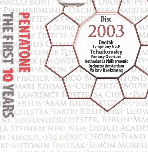 Netherlands Philharmonic Orchestra, Yakov Kreizberg - Dvorak: Symphony No. 9, Tchaikovsky: Overture "Romeo and Juliet" (2003) SACD ISO