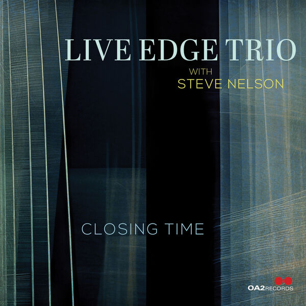 Live Edge Trio - Closing Time (2024) [FLAC 24bit/96kHz] Download