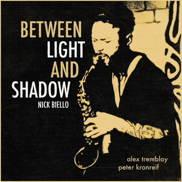 Nick Biello - Between Light and Shadow (2024) [FLAC 24bit/48kHz] Download