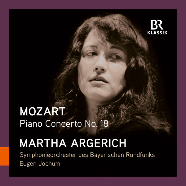 Martha Argerich, Symphonieorchester des Bayerischen Rundfunks & Eugen Jochum – Mozart: Piano Concerto No. 18 (2024) [Official Digital Download 24bit/44,1kHz]