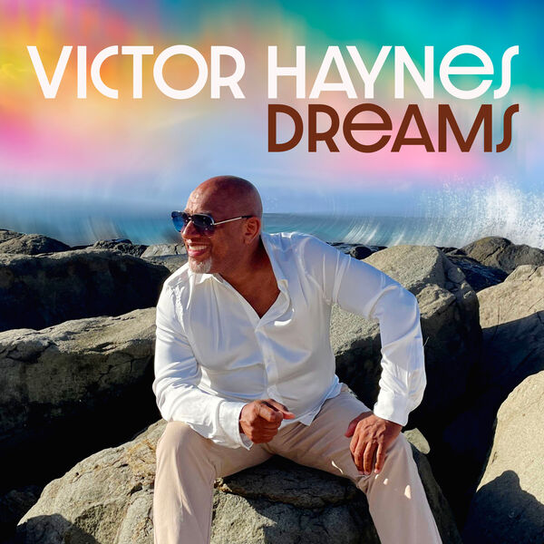 Victor Haynes - Dreams (2024) [FLAC 24bit/44,1kHz] Download