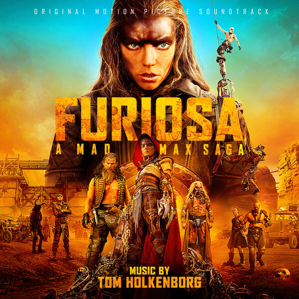 Junkie XL – Furiosa: A Mad Max Saga (Original Motion Picture Soundtrack) (2024) [Official Digital Download 24bit/48kHz]