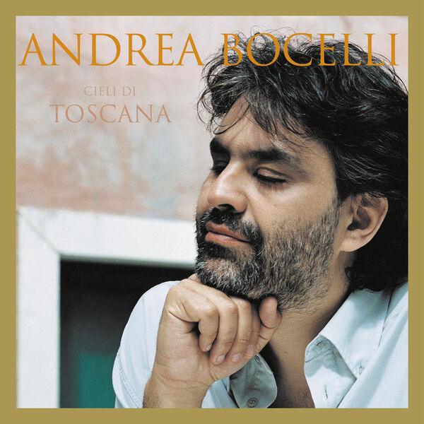 Andrea Bocelli – Cieli Di Toscana (Super Deluxe) (2001/2024) [Official Digital Download 24bit/96kHz]