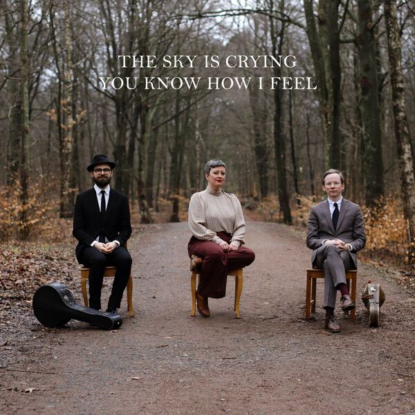 The Sky is Crying - You Know How I Feel (2024) [FLAC 24bit/44,1kHz] Download