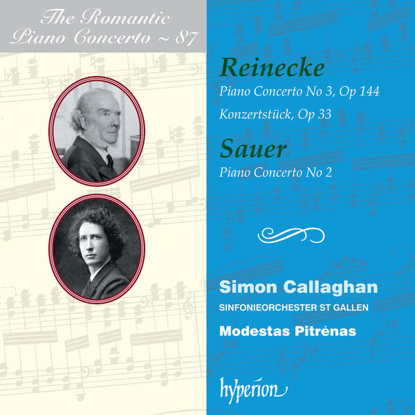 Simon Callaghan – Reinecke & Sauer: Piano Concertos (Hyperion Romantic Piano Concerto 87) (2024) [Official Digital Download 24bit/96kHz]