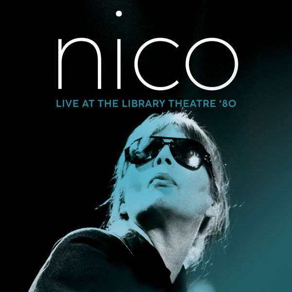 Nico - Live At The Theatre Library '80 (2023) [FLAC 24bit/44,1kHz]