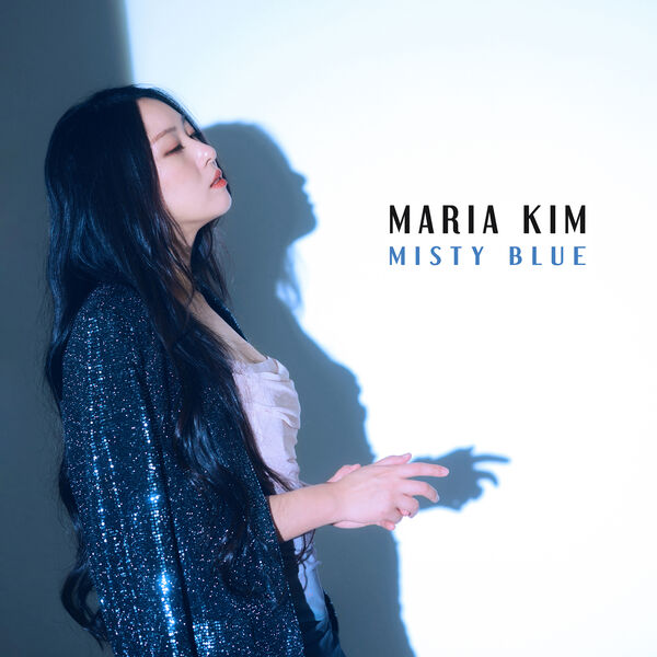 Maria Kim - Misty Blue (2024) [FLAC 24bit/96kHz] Download